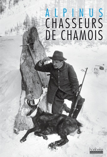 Alpinus - Chasseurs de chamois.