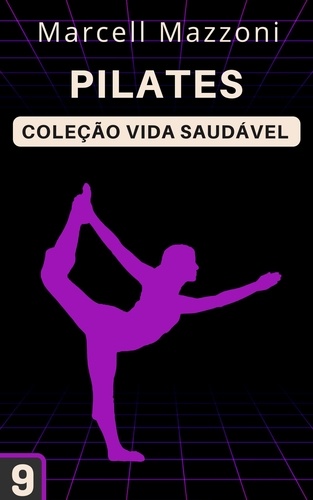 Alpz Brasil et  Marcell Mazzoni - Pilates - Coleção Vida Saudável, #9.