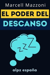  Alpz Espana et  Marcell Mazzoni - El Poder Del Descanso.