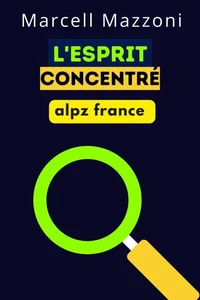 L'esprit Concentré