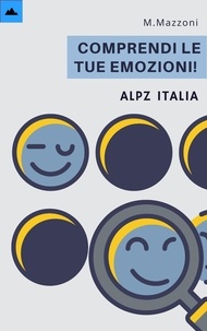  Alpz Italia et  Marcell Mazzoni - Comprendi Le Tue Emozioni!.