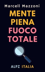  Alpz Italia et  Marcell Mazzoni - Mente Piena Fuoco Totale - Raccolta Produttività, #5.