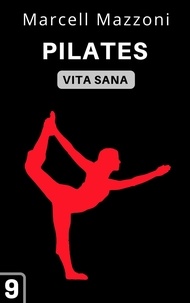  Alpz Italia et  Marcell Mazzoni - Pilates - Raccolta Vita Sana, #9.
