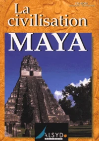 LA CIVILISATION MAYA.