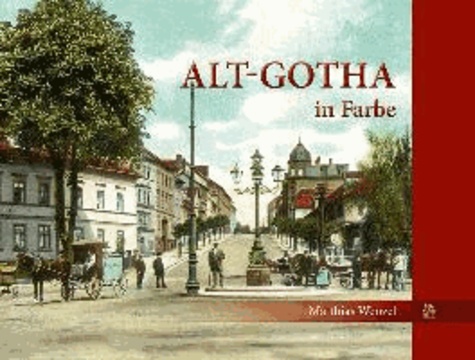 Alt-Gotha in Farbe.