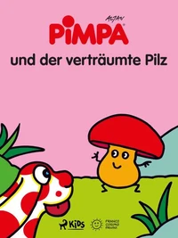 Pimpa und der verträumte Pilz