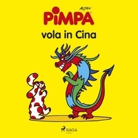  Altan et Francesca Vettori - Pimpa vola in Cina.