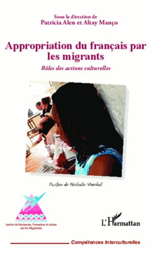 Appropriation du français par les migrants. Rôles des actions culturelles