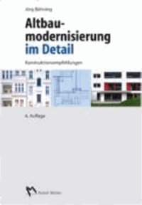 Altbaumodernisierung im Detail - Konstruktionsempfehlungen.