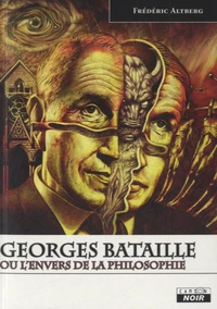 Georges Bataille ou l'envers de la philosophie