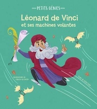 Altea Villa et Fabrizio Di Baldo - Léonard de Vinci et ses machines volantes.