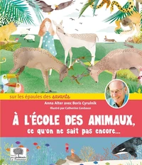 A l'école des animaux, ce qu'on ne sait pas encore...