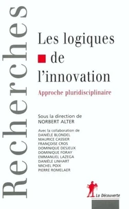 Les logiques de l'innovation. Approche pluridisciplinaire