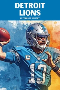 Detroit Lions Alternate History
