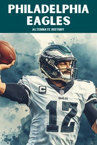 Philadelphia Eagles Alternate History