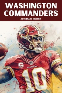 Washington Commanders Alternate History