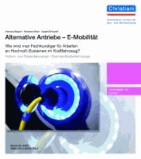 Alternative Antriebe - E-Mobilität - Unterlagen für Lehrer - Wie wird man Fachkundiger für Arbeiten an Hochvolt-Systemen im Kraftfahrzeug?.