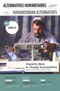 Boris Martin - Alternatives humanitaires N° 14, juillet 2020 : Covid-19 - Impacts dans le champs humanitaire.