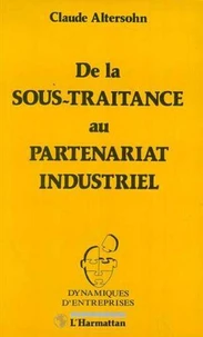 De la sous traitance au partenariat industriel