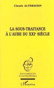 La sous-traitance à l'aube du XXIe siècle
