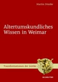Altertumskundliches Wissen in Weimar.