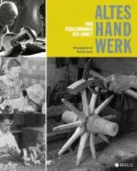 Altes Handwerk