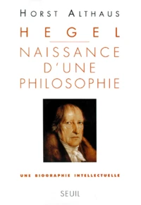 Hegel, naissance d'un philosophe