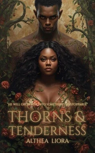 Thorns &amp; Tenderness
