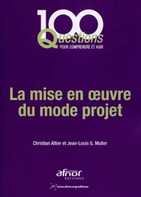 La mise en oeuvre du mode projet