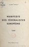Altiero Spinelli et Henri Frenay - Manifeste des fédéralistes européens - Projet.