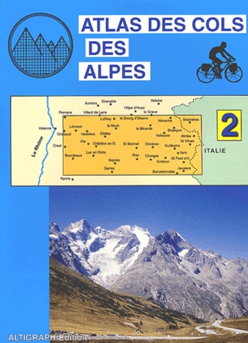 Altigraph - Atlas des cols des Alpes - Volume 2.