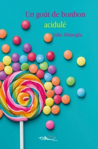 Un goût de bonbon acidulé