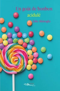 Un goût de bonbon acidulé