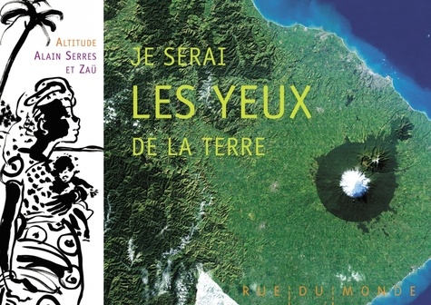 Je serai les yeux de la Terre