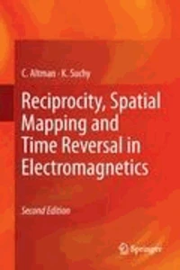 Reciprocity, Spatial Mapping and Time Reversal in Electromagnetics