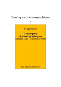 Chroniques cinématographiques (octobre 1929 : novembre 1933)