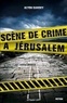 Alton Gansky - Scène de crime à Jérusalem.