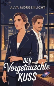 Der vorgetäuschte Kuss