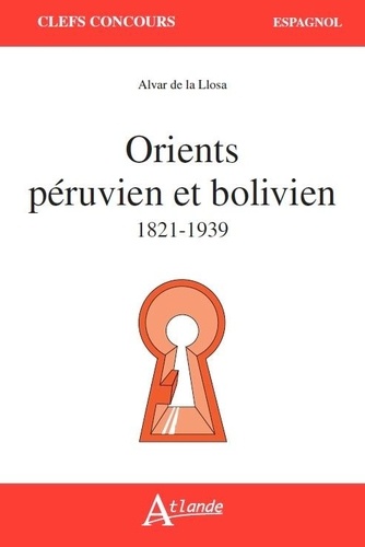 Orients péruvien et bolivien 1821-1939