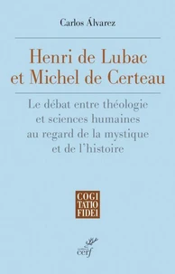 Henri de Lubac et Michel de Certeau