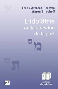 L'idolâtrie ou la question de la part