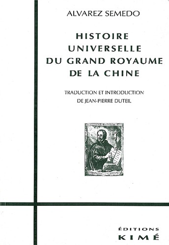 Alvarez Semedo - Histoire universelle du grand royaume de la Chine.