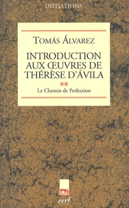 Introduction aux oeuvres de Thérèse d'Avila