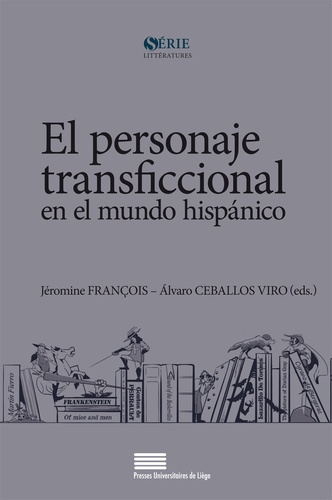 Alvaro Ceballos Viro et Jéromine François - El personaje transficcional en el mundo hispanico.