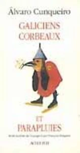 Galiciens, corbeaux et parapluies
