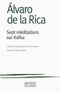 Alvaro de La Rica - Sept méditations sur Kafka.