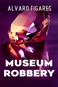  Alvaro Figares - Museum Robbery.