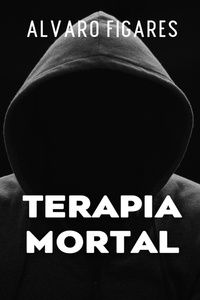  Alvaro Figares - Terapia Mortal.