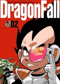 Alvaro Lopez et Nacho Fernandez - Dragon Fall Tome 2 : Ultimate - Tome 2.