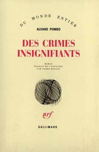 Alvaro Pombo - Des crimes insignifiants.